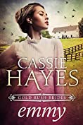 Emmy: A Sweet Mail Order Bride Romance (Gold Rush Brides Book 2)