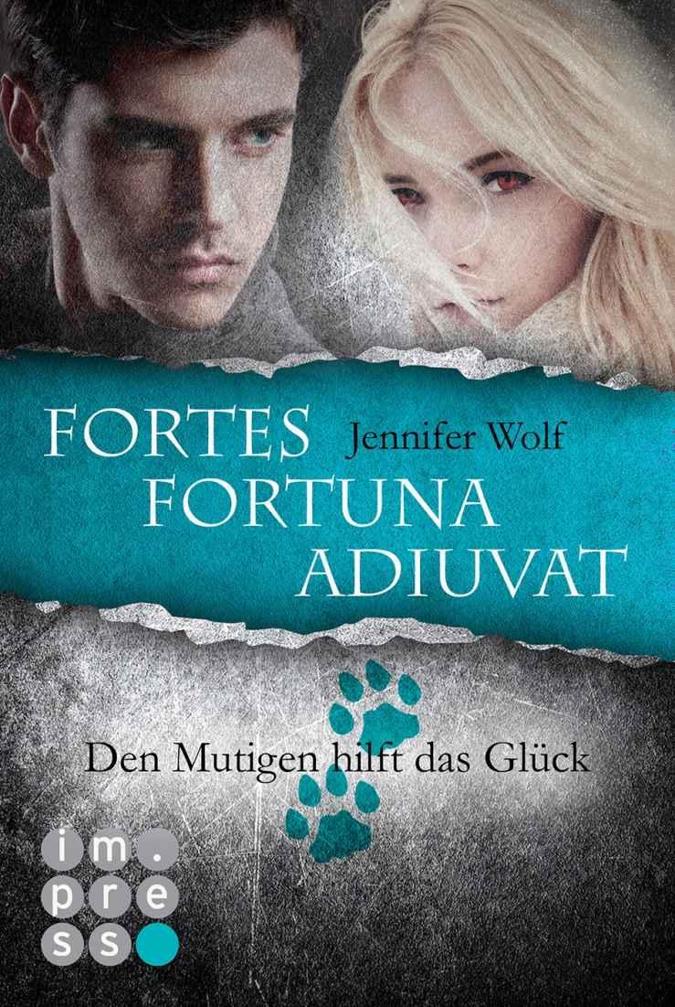 Fortes fortuna adiuvat - Den Mutigen hilft das Glück (Spin-off der Sanguis-Trilogie)