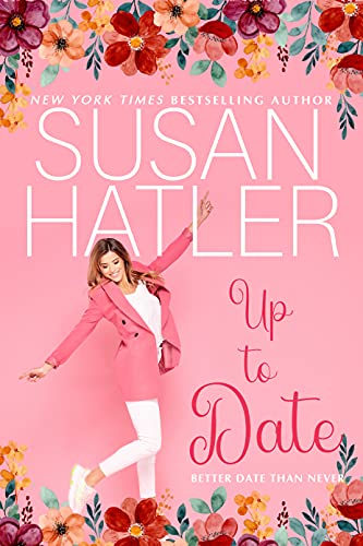 Up to Date (Better Date than Never Series Book 8)