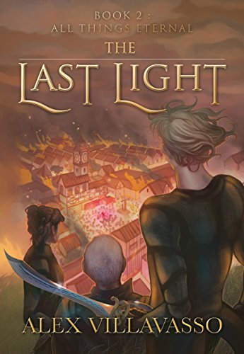 All Things Eternal: A Superhero Epic Fantasy (The Last Light Book 2)