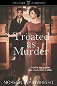 Treated as Murder: Edith Horton Mysteries: #1