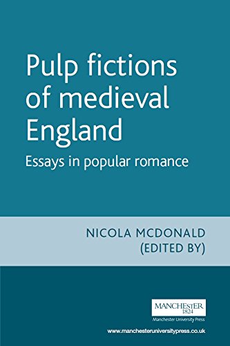 Pulp fictions of medieval England: Essays in Popular Romance