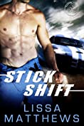 Stick Shift (Bad Boys of Racing, Book One)