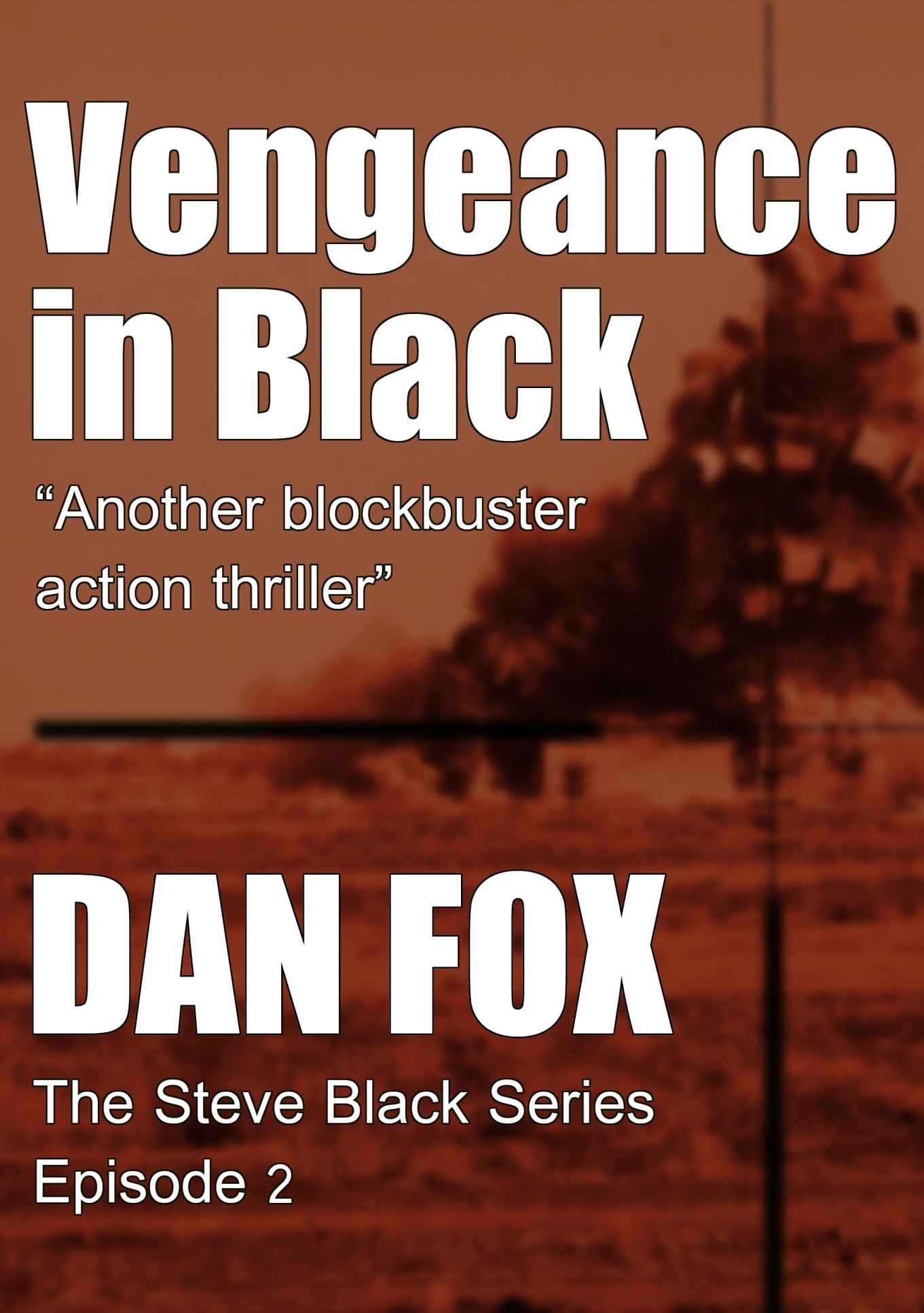 Vengeance in Black: Spain's Costa del Sol - A new target for terrorists (The Steve Black Series Book 2)