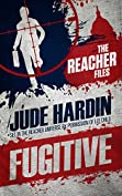 The Reacher Files: Fugitive (A Nicholas Colt Thriller)