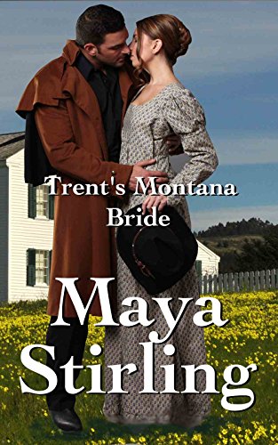 Trent's Montana Bride (Sweet, clean Western Historical Romance)(Montana Ranchers and Brides series) (Montana Ranchers Brides Book 3)