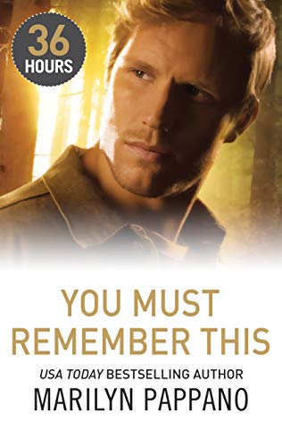 You Must Remember This (36 Hours Book 12)