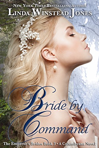Bride by Command: The Emperor's Brides Book 3