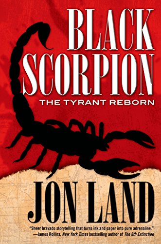 Black Scorpion: The Tyrant Reborn (Michael Tiranno The Tyrant Book 2)