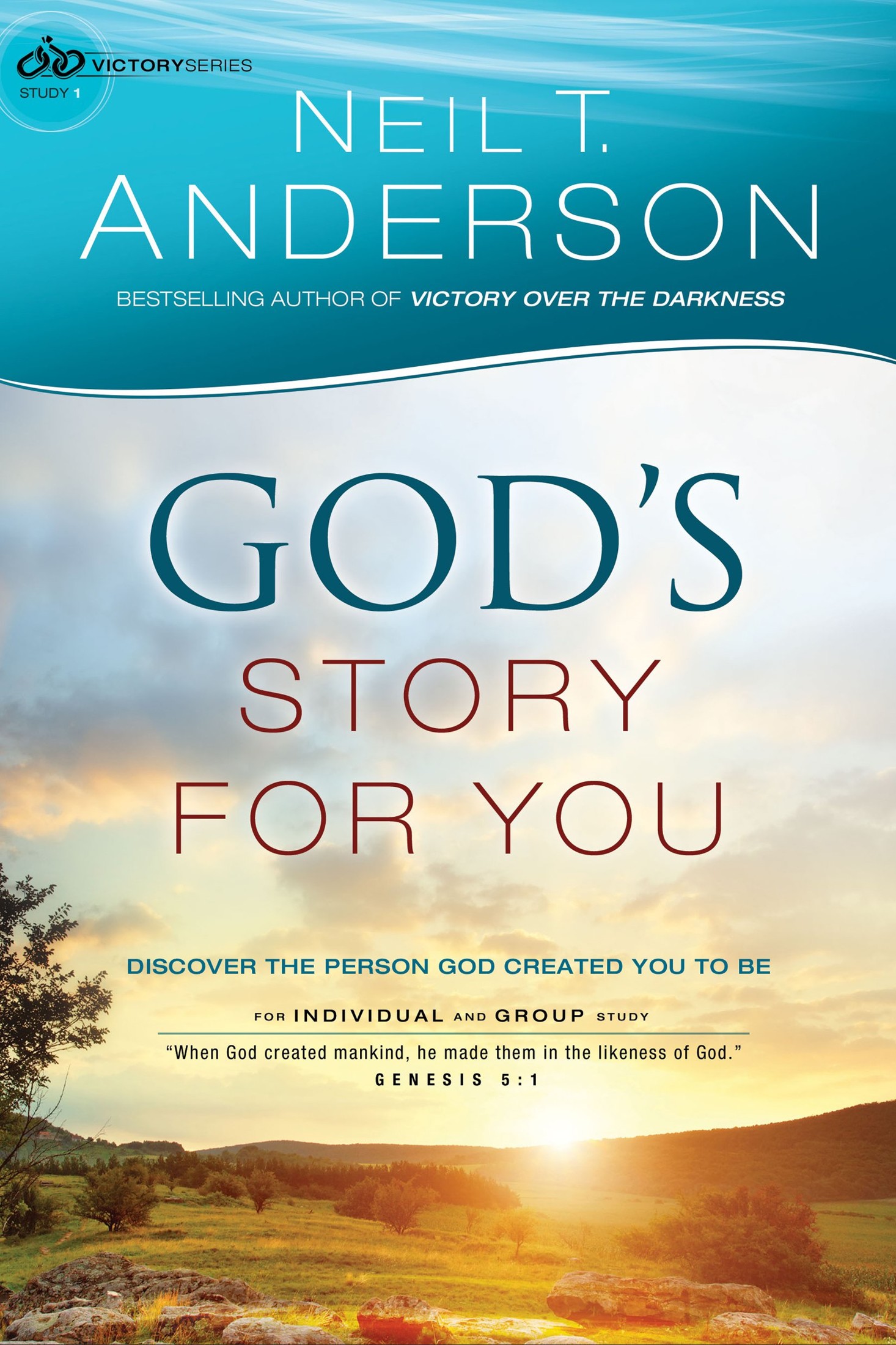 God's Story for You (Victory Series Book #1): Discover the Person God Created You to Be: Volume 1