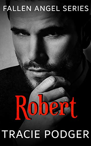 Robert: To accompany the Fallen Angel Series - A Mafia Romance