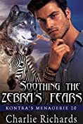 Soothing the Zebra's Fears (Kontra's Menagerie Book 20)