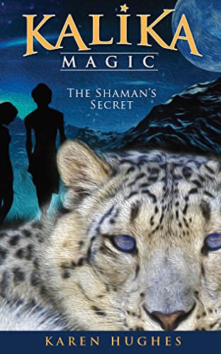 The Shaman's Secret (Kalika Magic Book 2)