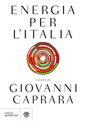 Energia per l'Italia (Saggi Bompiani) (Italian Edition)