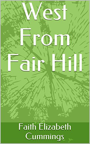 West From Fair Hill (A Refuge in Fair Hill Book 3)