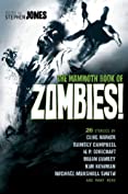 The Mammoth Book of Zombies: 20th Anniversary Edition (Mammoth Books)