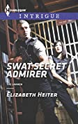 SWAT Secret Admirer: A Thrilling FBI Romance (The Lawmen Series Book 3)