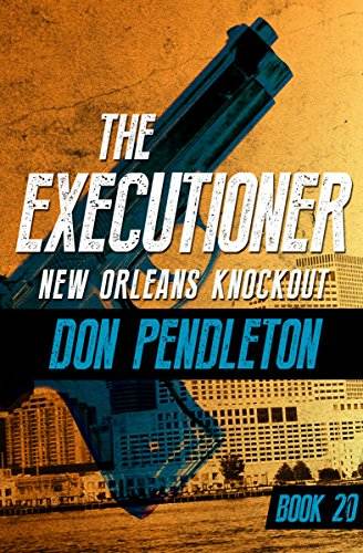 New Orleans Knockout (The Executioner Book 20)