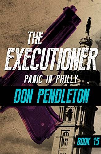 Panic in Philly (The Executioner Book 15)
