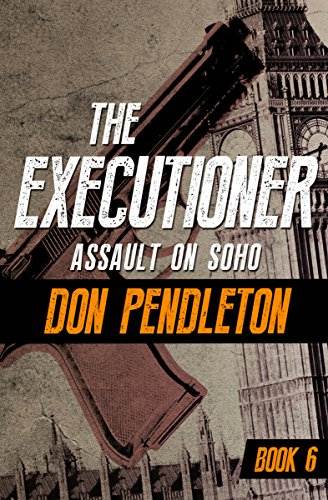 Assault on Soho (The Executioner Book 6)