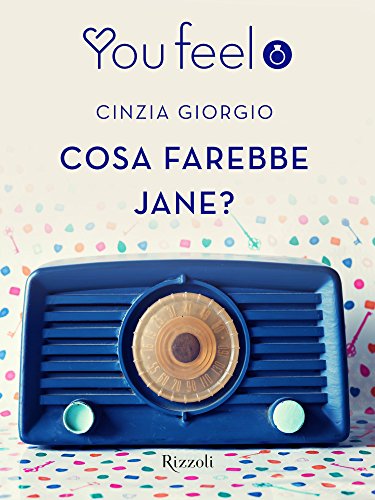 Cosa farebbe Jane? (Youfeel) (Italian Edition)