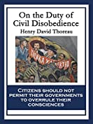 On the Duty of Civil Disobedience (An American Litary Classic)