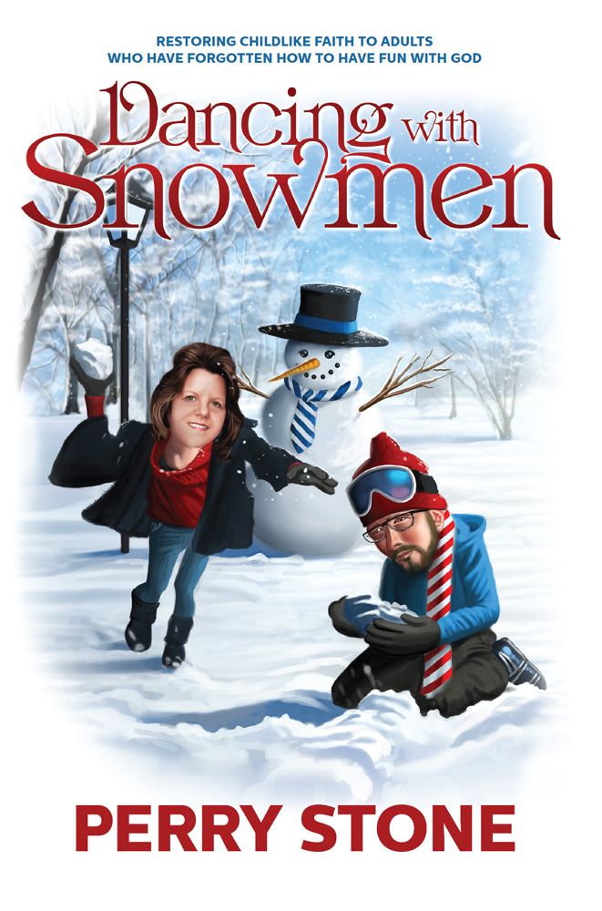 Dancing with Snowmen: Restoring Childlike Faith to Adults Who Have Forgotten How to Have Fun With God