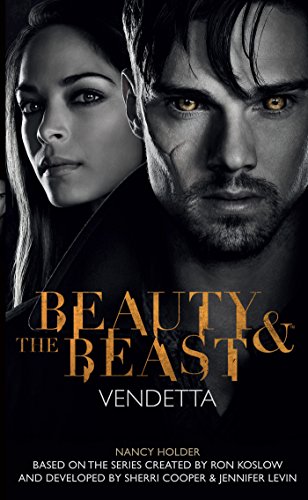 Beauty &amp; the Beast: Vendetta