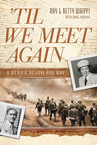 Til We Meet Again: A Memoir of Love and War