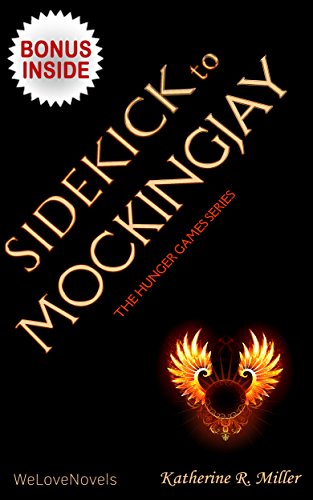 Sidekick - Mockingjay (Hunger Games Trilogy 3): by Suzanne Collins