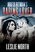 Mafia Hitman's Daring Lover (The Karzhov Crime Family series Book 2)