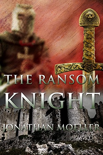 The Ransom Knight (The Sworn Knight Book 3)