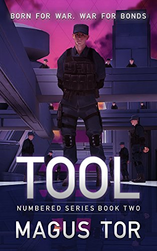 Tool: Born for War, War for Bonds (Numbered Book 2)