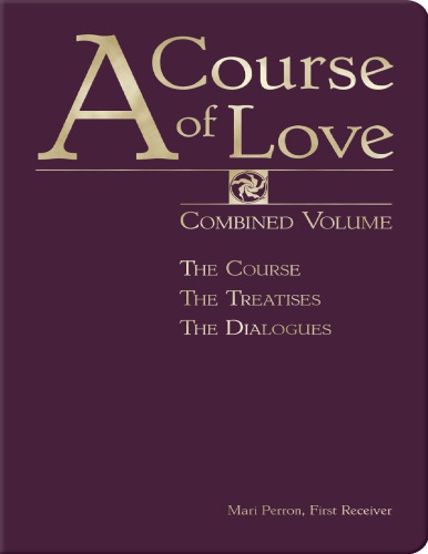 A Course of Love Combined Volume