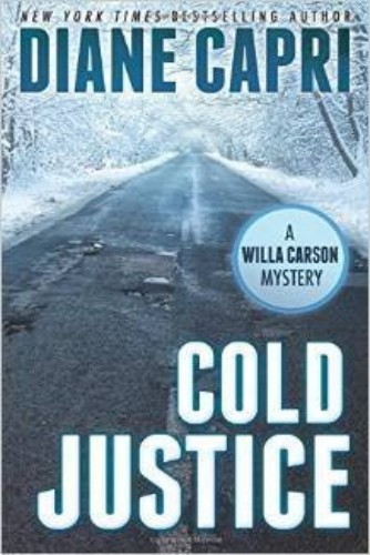 Cold Justice: A Judge Willa Carson Mystery (The Hunt For Justice Series Book 7)