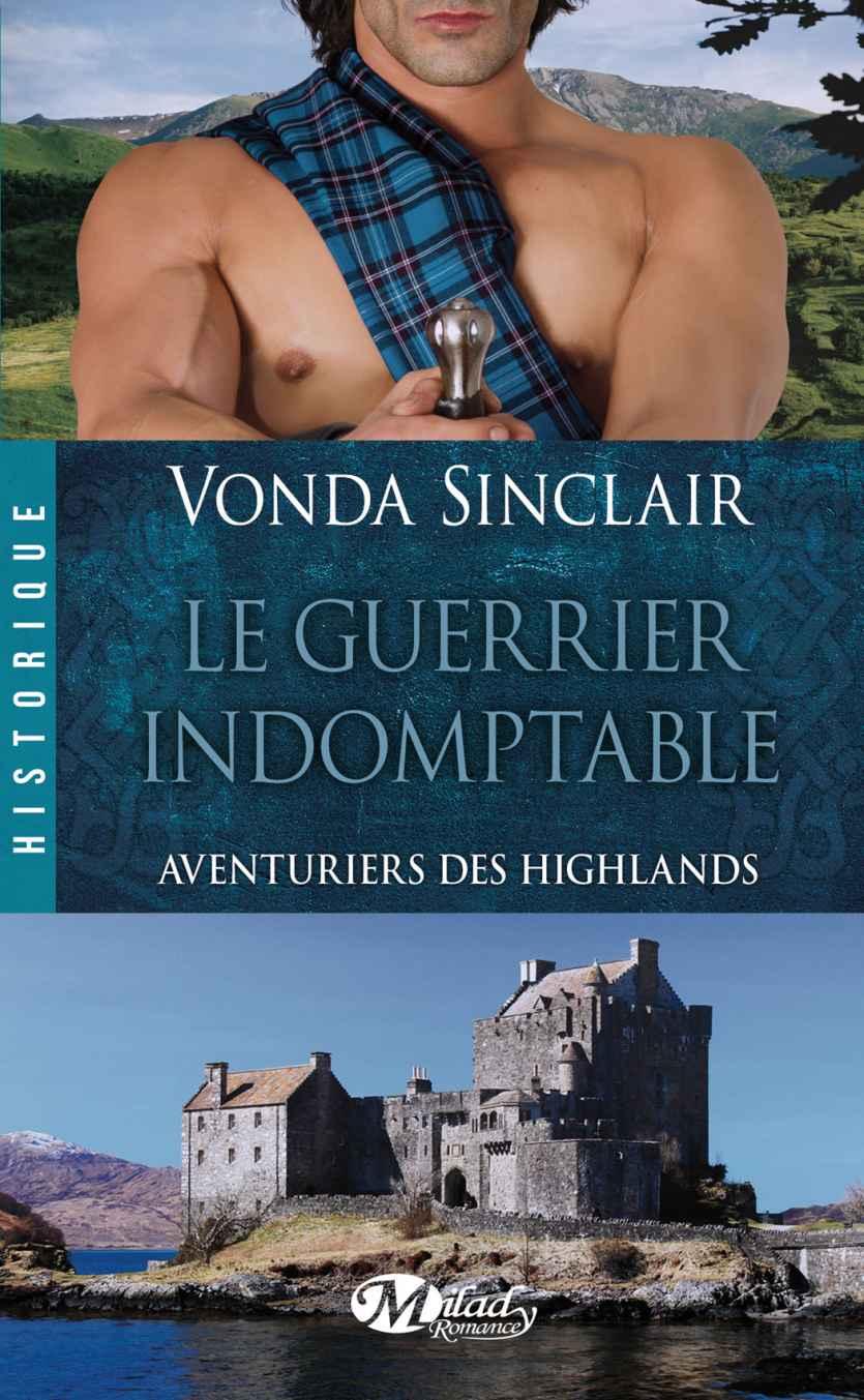 Aventuriers des Highlands T2 Le Guerrier indomptable