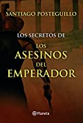Los secretos de los asesinos del emperador (Spanish Edition)