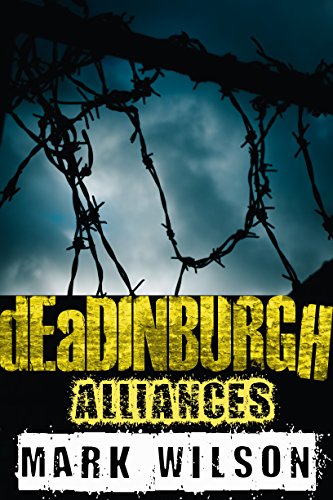 dEaDINBURGH: Alliances (Din Eidyn Corpus Book 2)