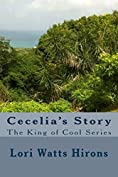 Cecelia's Story (The King of Cool Series Book 2)