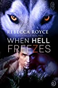 When Hell Freezes (Black Hills Wolves #6)