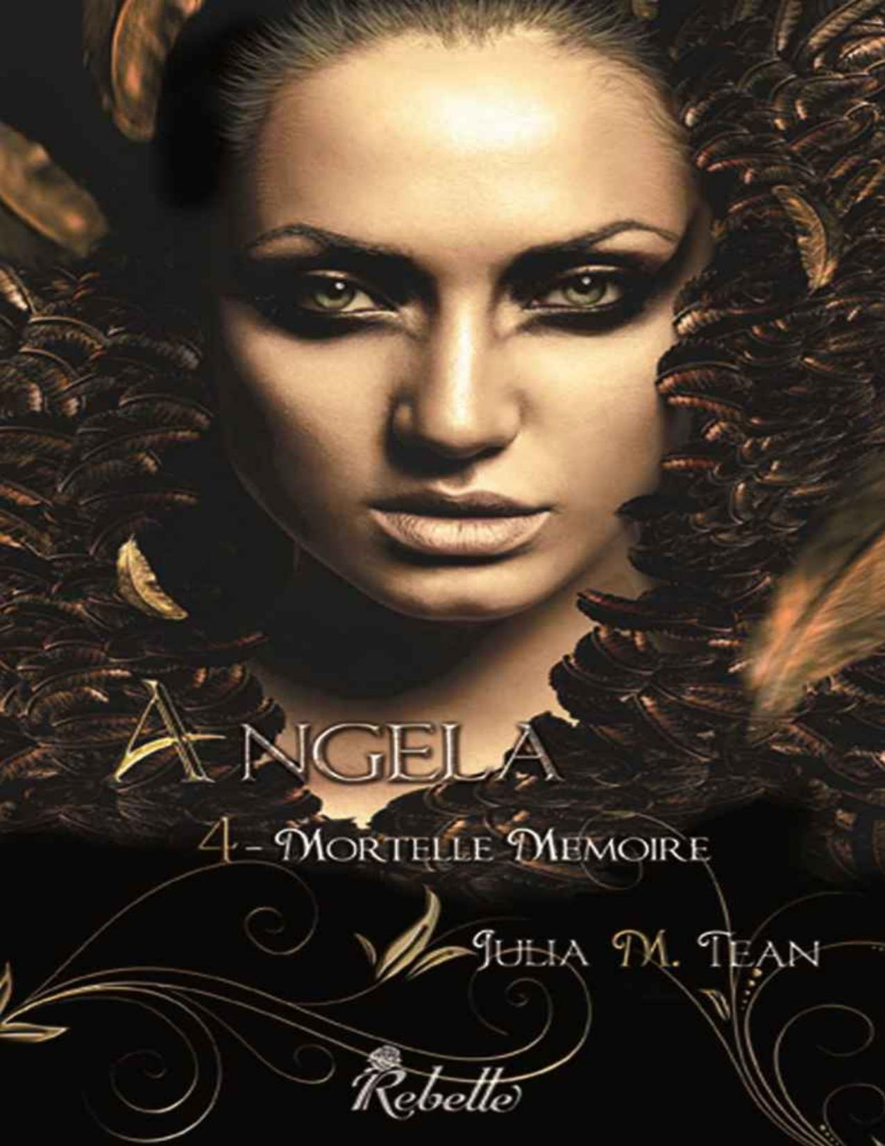 Angela: 4 - Mortelle mémoire (Chimères) (French Edition)