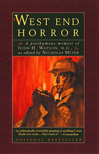 The West End Horror: A Posthumous Memoir of John H. Watson, M.D. (The Journals of John H. Watson, M.D.)