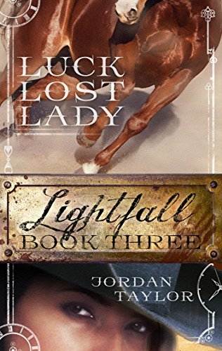 Lightfall Three: Luck, Lost, Lady (Lightfall, Book 3)