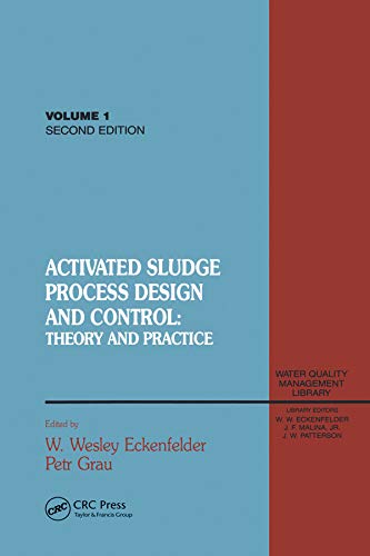 Activated Sludge: Process Design and Control, Second Edition