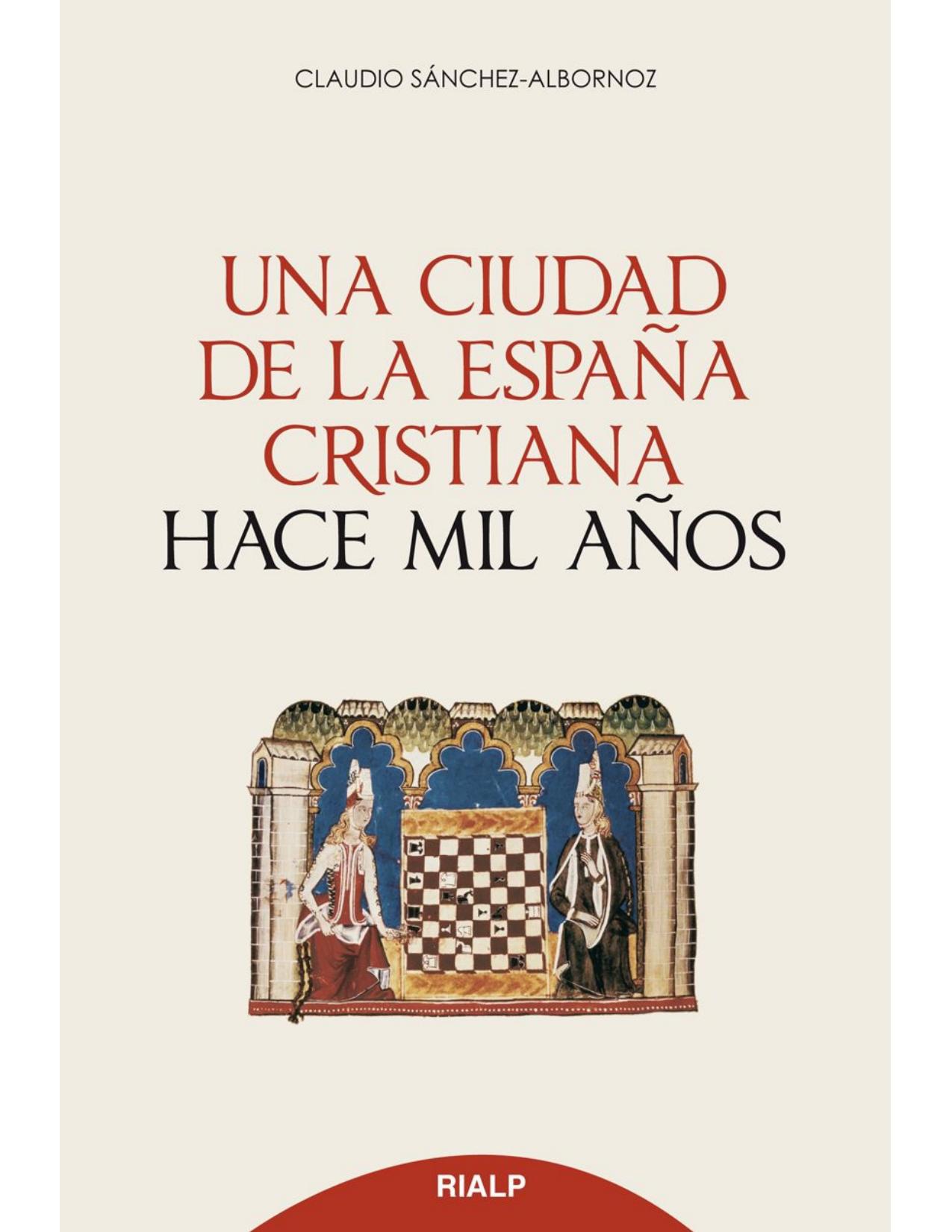 Una ciudad de la España cristiana hace mil años