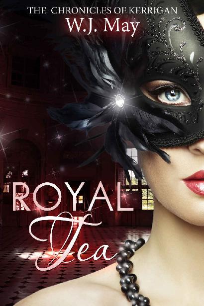 Royal Tea (The Chronicles of Kerrigan Book 4)