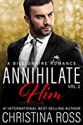 Annihilate Him, Volume 2 (The Annihilate Him series) (Annihilate Me 2)