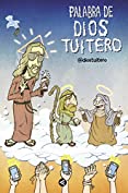Palabra de Dios Tuitero (Spanish Edition)