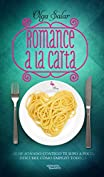 Romance a la carta (Spanish Edition)