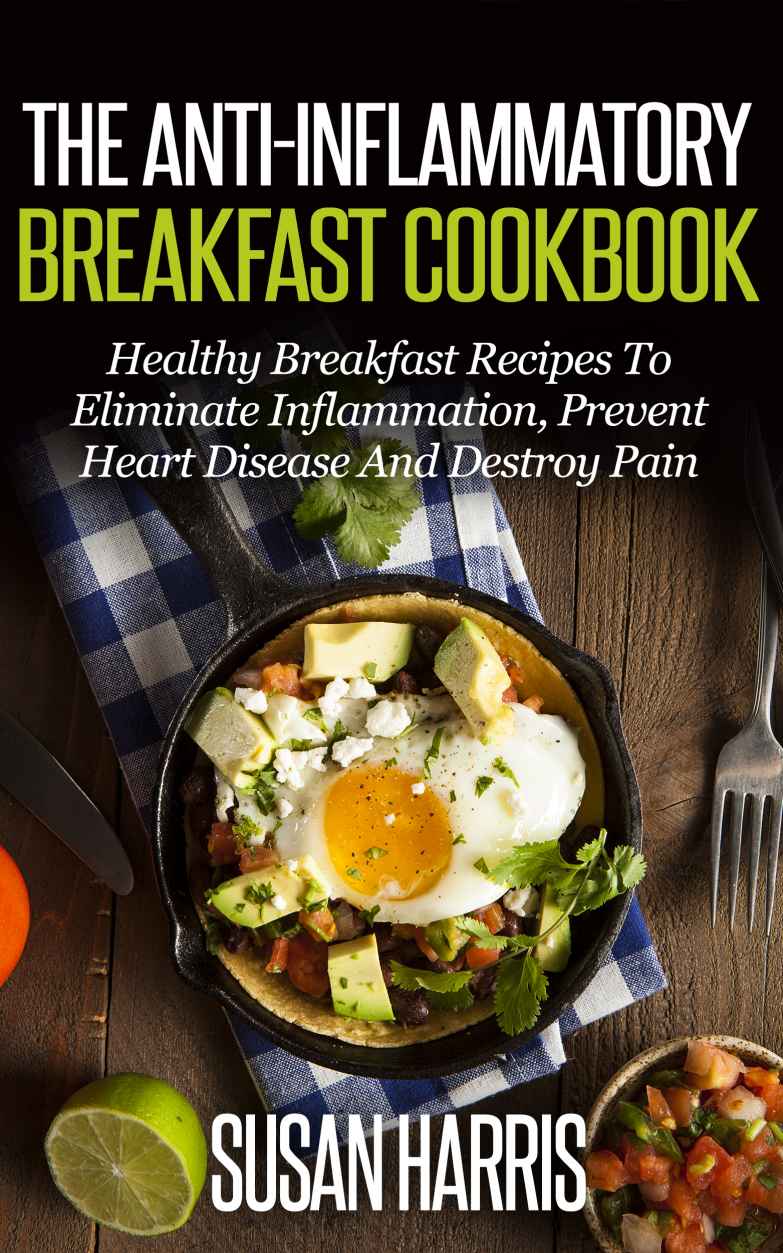 The Anti-Inflammatory Breakfast Cookbook